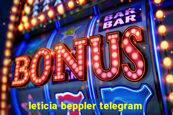 leticia beppler telegram